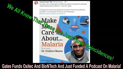 Gates Funds Oxitec And BioNTech And Just Funded A Podcast On Malaria!