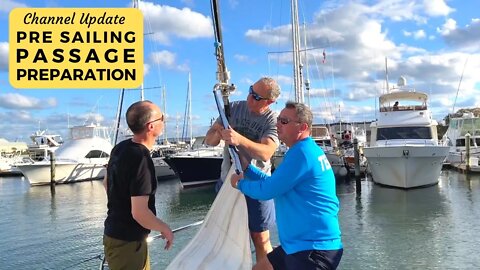 Pre Sailing Passage Preparation - Sailboat Britican Update