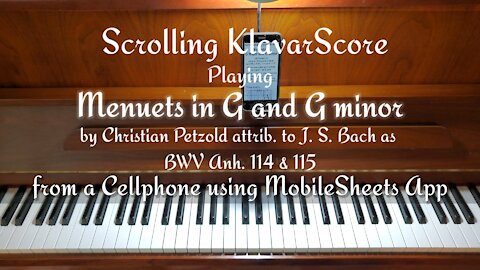 Playing Menuets in G and Gm by C. Petzold, BWV Anh 114 & 115 from a Cellphone using Mobilesheets App