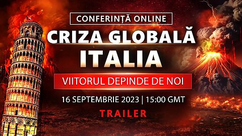 Trailer. Conferință onlineCRIZA GLOBALĂ. ITALIA. VIITORUL DEPINDE DE NOI