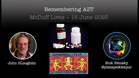 15 June 2023 McDuff Lives: Remembering AZT