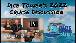 Dice Tower's 2022 Cruise Discussion