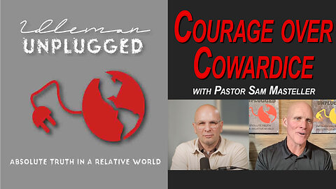 Courage Over Cowardice | Idleman Unplugged