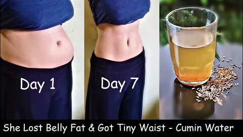 Drink Cumin Water Daily & Lose Belly Fat in 1 WEEK - Weight Loss Jeera Water - No Diet No Exercise