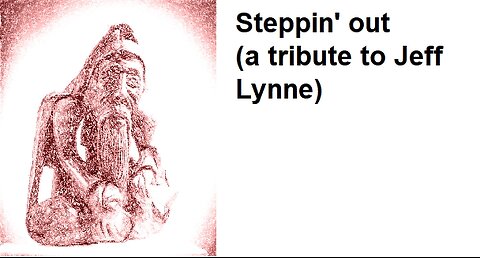 Steppin' Out, by Bernard Valter (Tribute to Jeff Lynne)