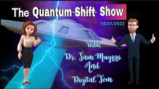 The Quantum Shift Show With Dr. Sam Mugzzi and Digital Tom