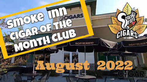 Smoke Inn Cigar of the Month Club August 2022 | Cigar prop