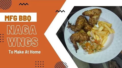 Naga Achar BBQ Naga Wings and Chips #LastChanceCookOff