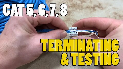 Terminating/Testing Network Cables - CAT 3, CAT5, CAT6, CAT 7, CAT 8