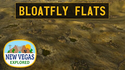 Bloatfly Flats | Fallout New Vegas