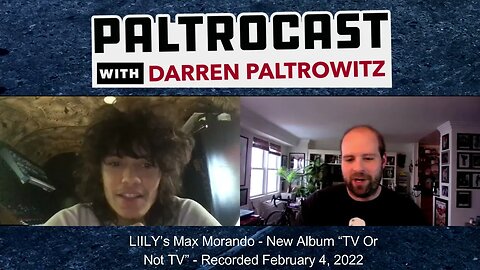 LIILY's Maxx Morando interview with Darren Paltrowitz