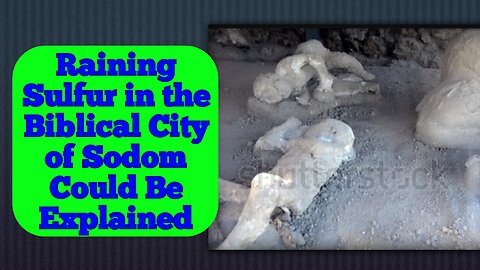 Raining Sulfur in the Ancient City of Sodom Could Be Clarified by an Impact Event
