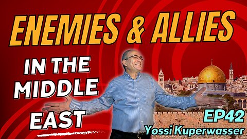 Ep42 Israeli Intelligence Expert Yossi Kuperwasser