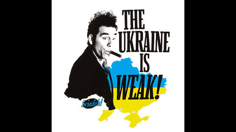 The Ukraine is weak!