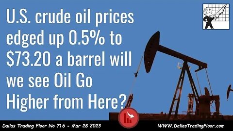 U.S. crude oil prices edged up 0.5% to $73.20 a barrel will we see Oil Go Higher from Here?