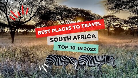 10 Best Places to Visit in South Africa | Best Places to Visit in South Africa 2023