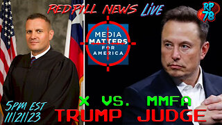 MMFA Is Done - Trump ‘Pfizer Docs’ Judge To Oversee X Case on Red Pill News Live