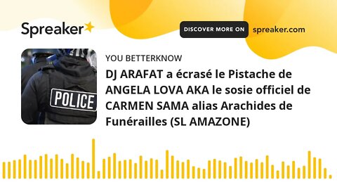 DJ ARAFAT a écrasé le Pistache de ANGELA LOVA AKA le sosie officiel de CARMEN SAMA alias Arachides d