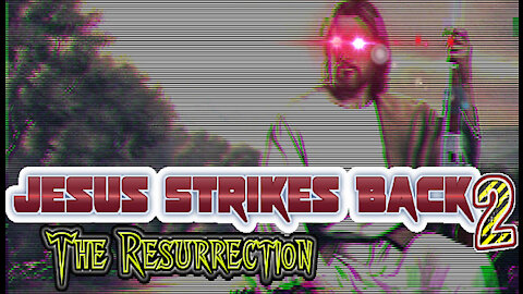 Jesus Strikes Back and Jesus Strikes Back 2: The Resurrection - Fun With "Banned" Games!