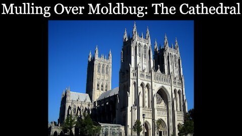 Mulling Over Moldbug: The Cathedral