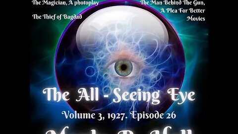 Manly P. Hall, The All Seeing Eye Magazine. Vol 3. Cinema and Moving Pictures. Magician Photoplay 26