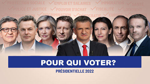 Pour qui voter le 10 avril 2022 pour les présidentielles Francaises?