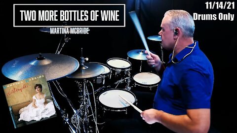 Martina McBride - Two More Bottles of Wine - Drums Only