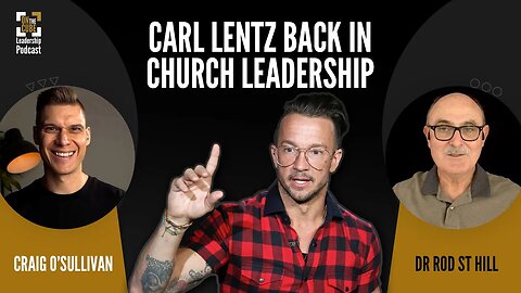 Should Carl Lentz Be Back in Ministry? | Craig O'Sullivan & Dr Rod St Hill