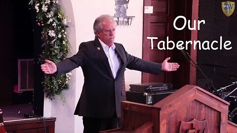 Our Tabernacle