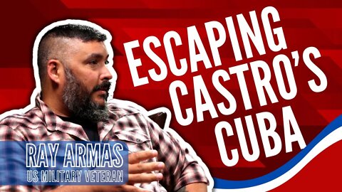 Cuban Escapes Communism And Joins the US Military | Ray Armas | The Freedom Records