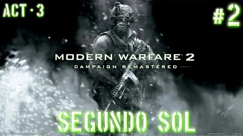 Modern Warfare 2 Remastered: O Míssil Não Identificado (Ato 3) (Parte 2) (Gameplay) (No Commentary)