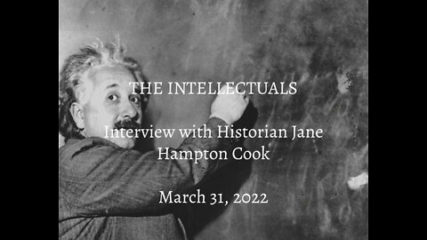 Episode 8 - The Intellectuals - Interview With Historian Jane Hampton Cook