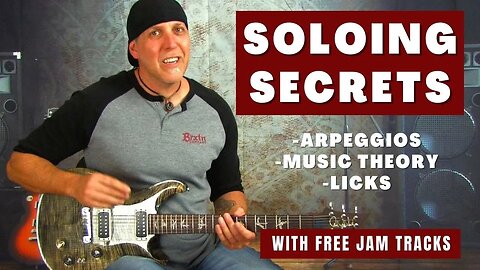 Guitar Soloing Secrets - EZ Arpeggio building and licks with Music Theory