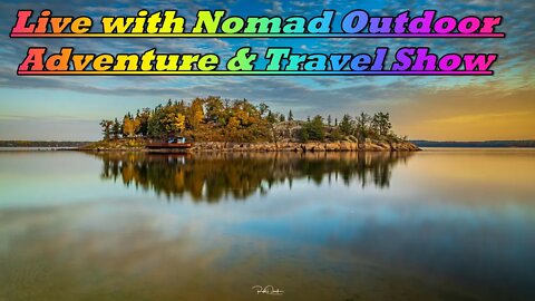 Live with Nomad Outdoor Adventure & Travel Show