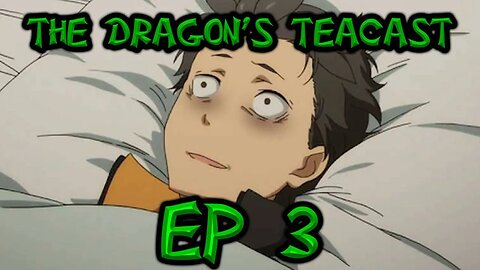 The Dragon's Teacast Ep 3: Just Chat, Severe Burnout, and Message After 100k subs