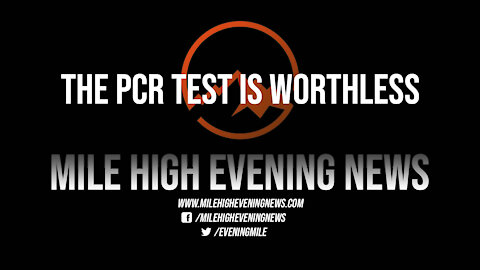 Discussing the WORTHLESS PCR Test