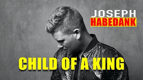 CHILD OF A KING - Joseph Habedank - 2022