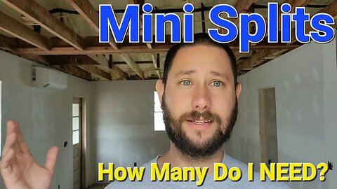How Many Mini Splits do I Need? #minisplits #sizing #ductless