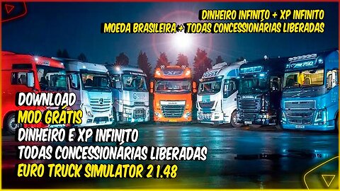 TODAS CONCESSIONARIAS LIBERADAS DINHEIRO E XP INFINITO MOEDA BRASILEIRA EURO TRUCK SIMULATOR 2 1.48