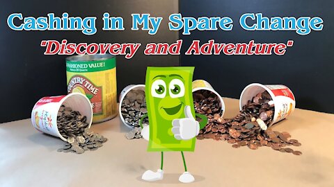 Cashing in My Spare Change: "Discovery and Adventure"