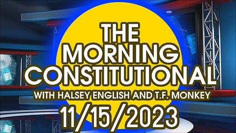 The Morning Constitutional: 11/15/2023