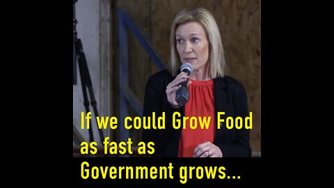 Theresa Thibodeau: If we could Grow Food as fast as Government grows