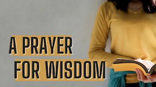 A Prayer for Wisdom | Bibleline | Pastor Jesse Martinez