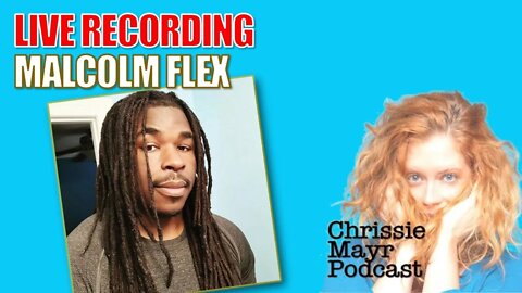 LIVE Chrissie Mayr Podcast with Malcolm Flex