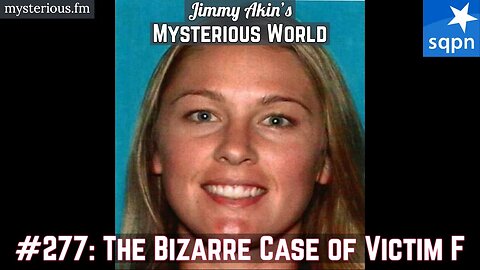 The Bizarre Case of Victim F (Denise Huskins, Aaron Quinn) - Jimmy Akin's Mysterious World