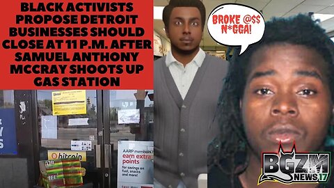 Black Activists Propose Detroit businesses Shutdown at 11 p m after Samuel Anthony McCray Shoots 3