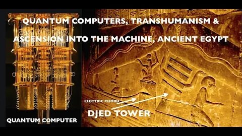 Ancient Egypt, Quantum Computers, Transhumanism & Stargates, Ascending into the Machine
