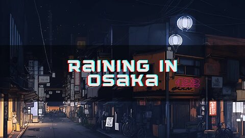 Lofi Raining Osaka