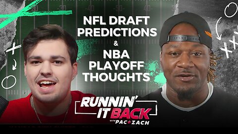 Who will be the #1 Pick in the NFL Draft? NBA Playoffs Predictions | Pac and Zach