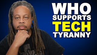 Who supports tech tyranny the Left or the Right?